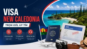 Dịch vụ làm Visa New Caledonia uy tín tại Top Ten Visa