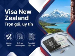 Dịch vụ làm Visa NEW ZEALAND trọn gói tỷ lệ đậu cao