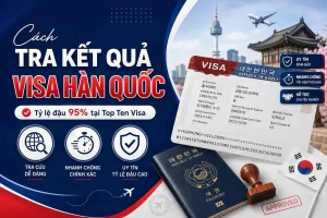 Cách tra kết quả visa Hàn Quốc tỷ lệ đậu 95% tại Top Ten Visa