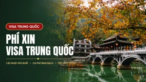 Phí Xin Visa Trung Quốc 2026: Lệ Phí Và Phí Dịch Vụ 2 Phí Xin Visa Trung Quốc