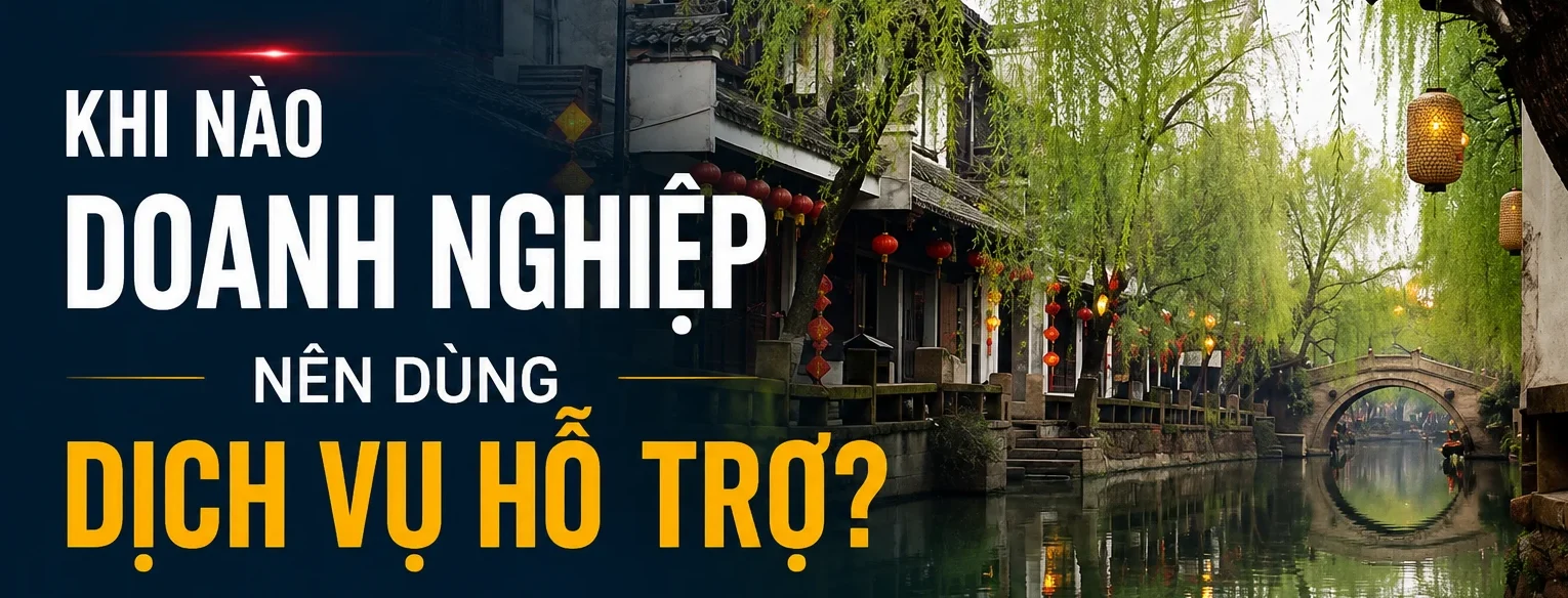 Khi nào doanh nghiệp nên dùng dịch vụ hỗ trợ?