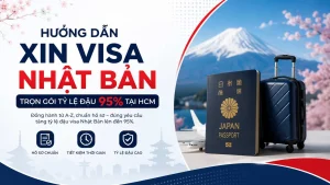 Hướng dẫn xin visa Nhật Bản trọn gói tỷ lệ đậu 95% tại HCM