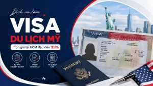 Dịch vụ làm Visa du lịch Mỹ trọn gói tại HCM đậu đến 95%